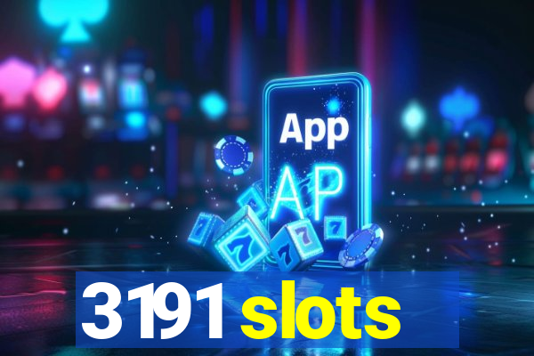 3191 slots